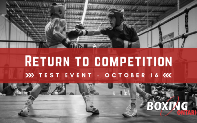 EVENT ADVISORY: Boxing is Back in Ontario | Boxing Ontario’s Return to Competition Test Event in Toronto