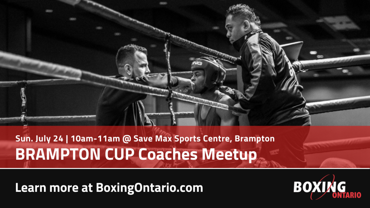 [BRAMPTON CUP] Coaches Meetup Boxing Ontario