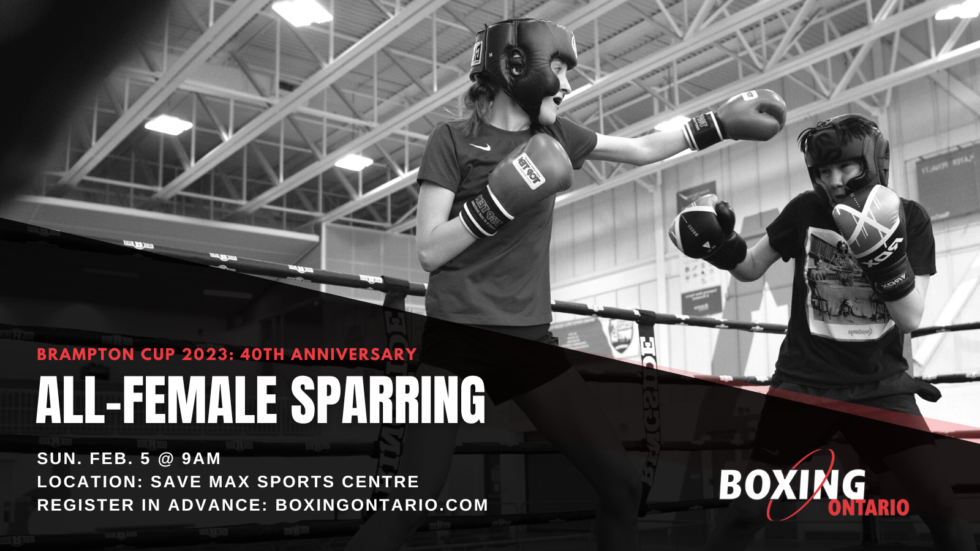 [ALLFEMALE SPARRING] The Brampton Cup 2023 40th Anniversary Boxing Ontario